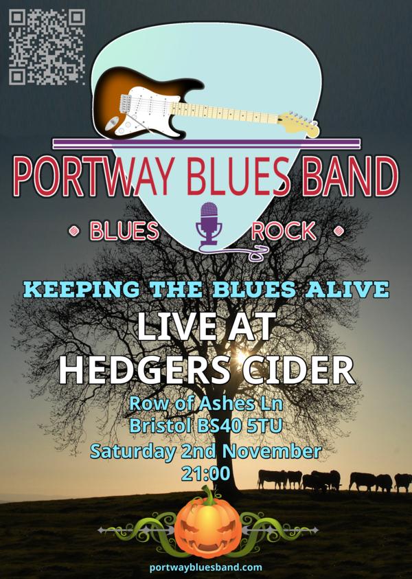 Portway Blues Band Gig Poster for gig at Hedgers Cider, Bristol BS40 5TU on Saturday 2nd November