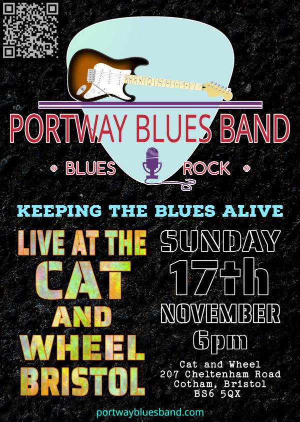 Portway Blues Band Gig Poster for gig at the Cat and Wheel, Bristol, on 17th November at 18:00