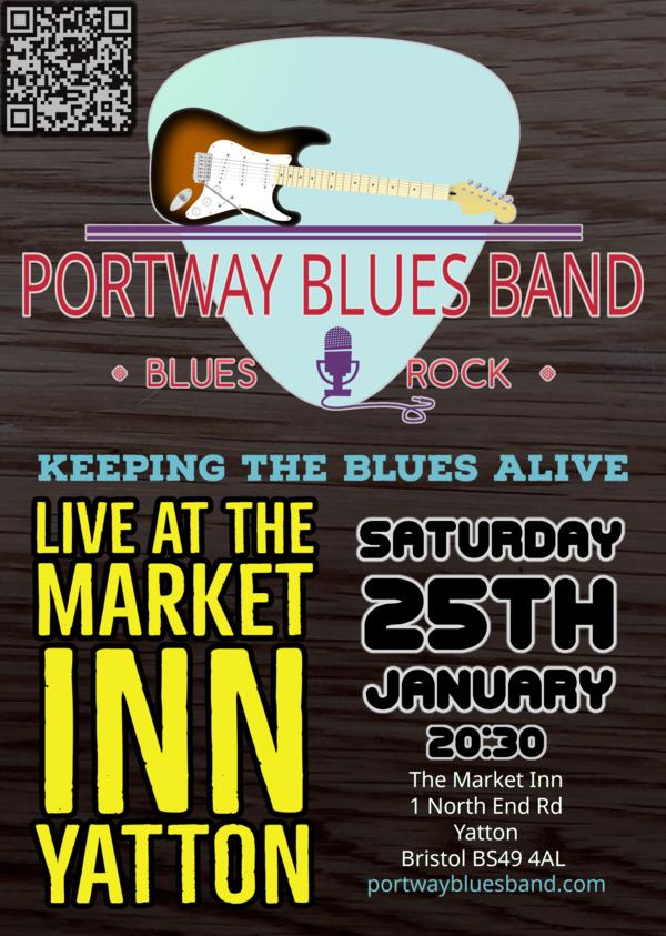 Portway Blues Band Gig Poster for a gig at the Market Inn, Yatton on 25th January 2025 at 20:30