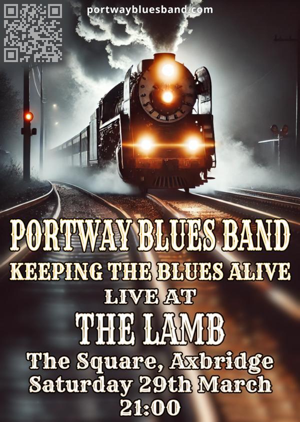Portway Blues Band Gig Poster for a gig at The Lamb Inn, The Square, Axbridge BS26 2AP, on Saturday 29th March 2025 at 21:00