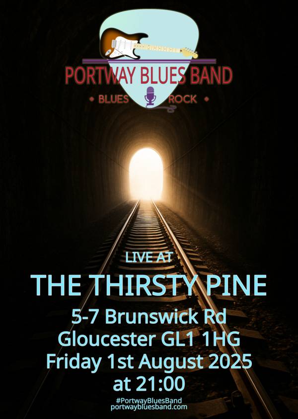Portway Blues Band gig poster for gig at The Thirsty Pine on Friday 1st August at 21:00