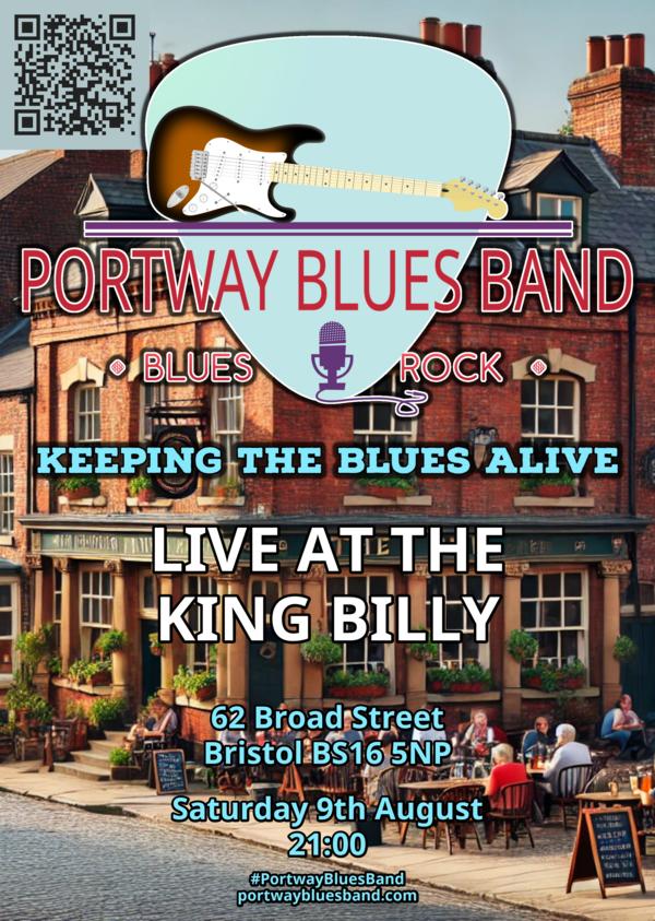 Portway Blues Band Gig Poster for gig at the King Billy on Sturday August 9th 2025 at 21:00