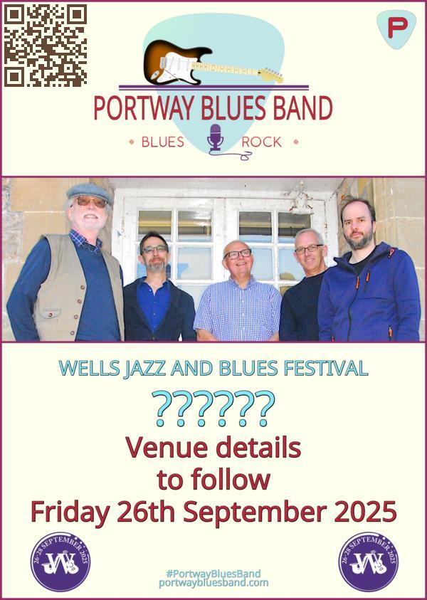 Portway Blues Band gig poster for gig at Wells Jazz And Blues Festival on Friday 26th September