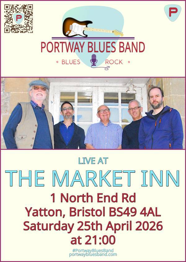 Portway Blues Band gig poster for gig at Market Inn on Saturday 25th April at 21:00