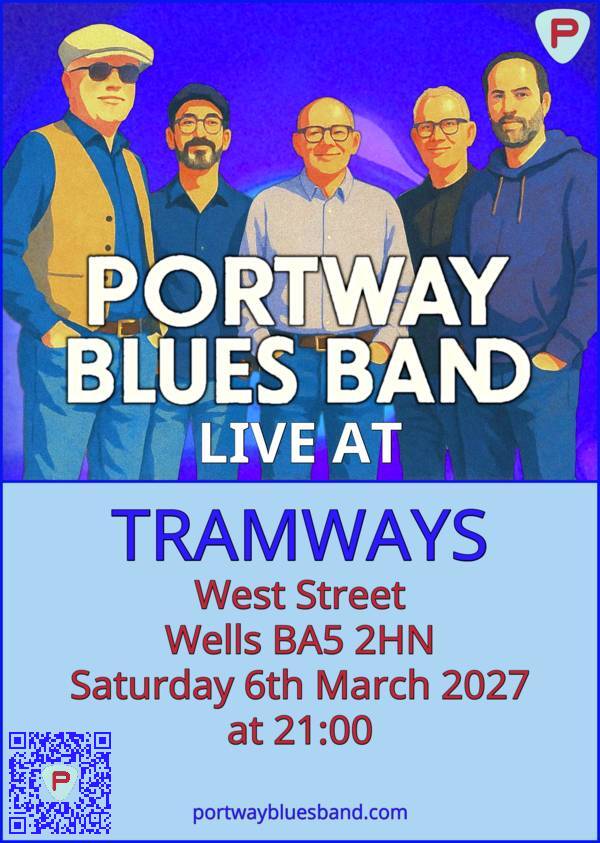 Portway Blues Band gig poster for gig at Tramways on Saturday 6th March at 21:00