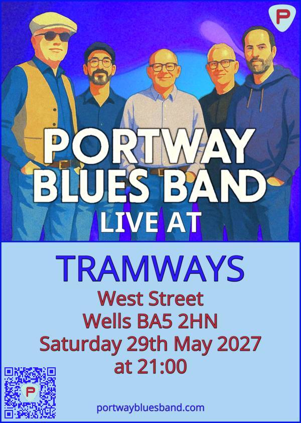 Portway Blues Band gig poster for gig at Tramways on Saturday 29th May at 21:00